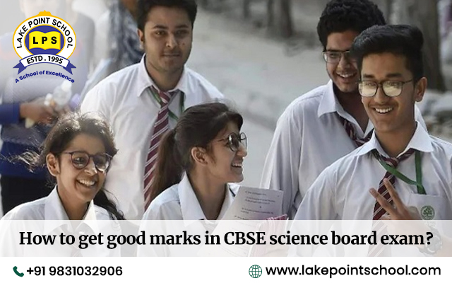 How to get good marks in CBSE science board exam?