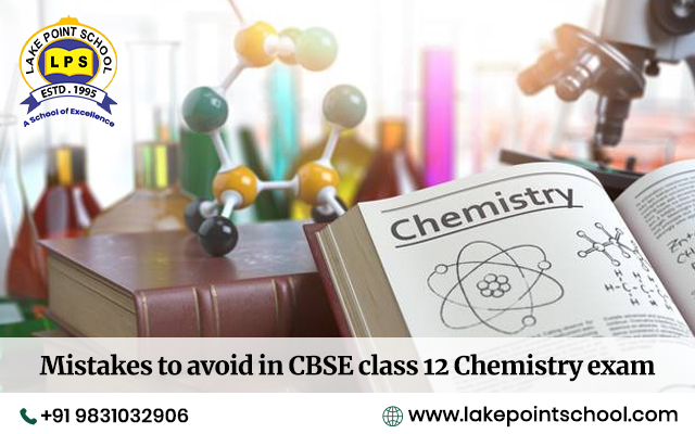 Mistakes to avoid in CBSE class 12 Chemistry exam